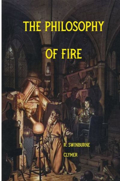 Cover for R Swinburne Clymer · The Philosophy of Fire (Paperback Bog) (2022)