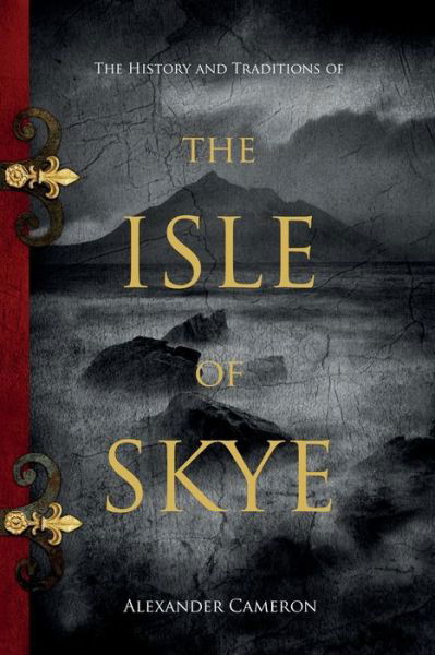Cover for Alexander Cameron · The History and Traditions of the Isle of Skye (Paperback Book) (2021)