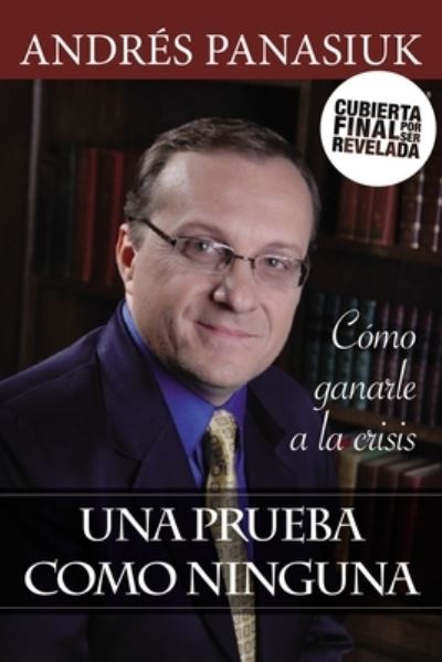 Cover for Andres Panasiuk · Una prueba como ninguna (Paperback Book) (2020)