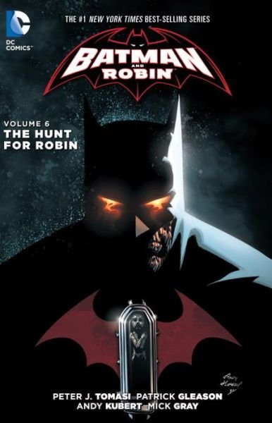 Cover for Peter J. Tomasi · Batman And Robin Vol. 6: The Hunt For Robin (The New 52) (Paperback Book) (2015)