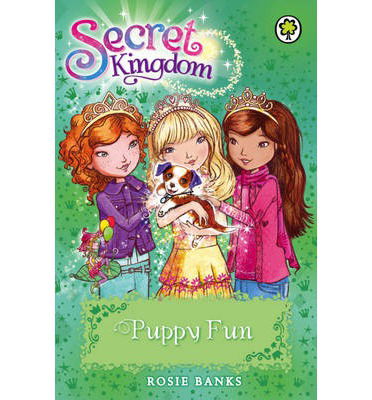 Cover for Rosie Banks · Secret Kingdom: Puppy Fun: Book 19 - Secret Kingdom (Paperback Book) (2014)