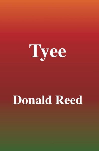 Cover for Donald Reed · Tyee (Paperback Book) (2007)