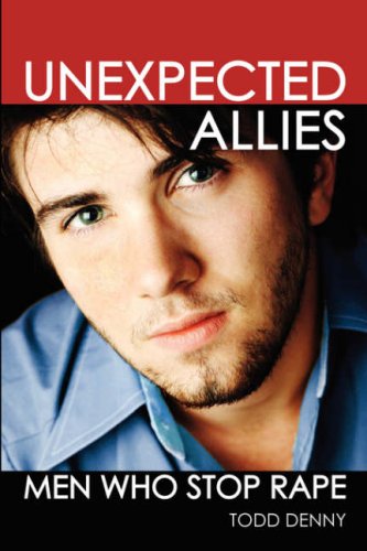 Cover for Todd Denny · Unexpected Allies: men Who Stop Rape (Paperback Book) (2007)