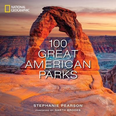 Cover for Stephanie Pearson · 100 Great American Parks (Book) (2022)