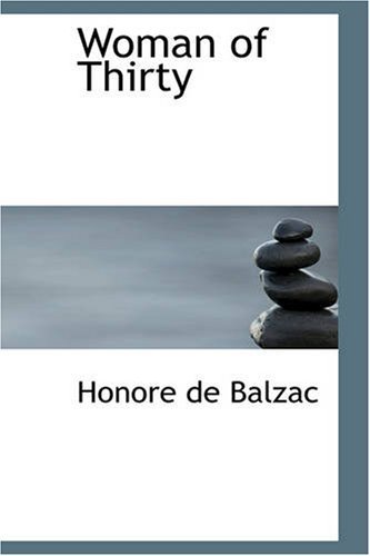 Cover for Honore De Balzac · Woman of Thirty (Paperback Book) (2008)
