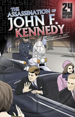 Cover for Terry Collins · The Assassination of John F. Kennedy: November 22, 1963 (24-hour History) (Pocketbok) (2014)