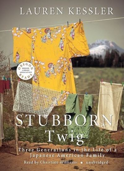 Stubborn Twig - Lauren Kessler - Other - Findaway World - 9781433277009 - March 1, 2009