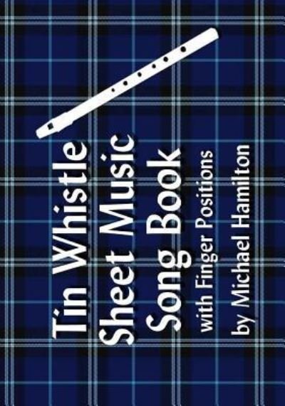 Cover for Michael Hamilton · Tin Whistle Pocket Music Book With Finger Positions (Paperback Bog) (2009)