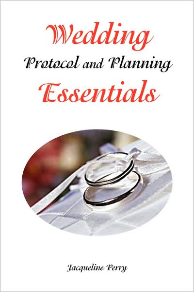 Cover for Jacqueline Perry · Wedding Protocol and Planning Essentials (Hardcover Book) (2008)