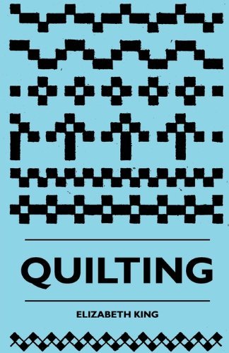 Cover for Elizabeth King · Quilting (Pocketbok) (2010)