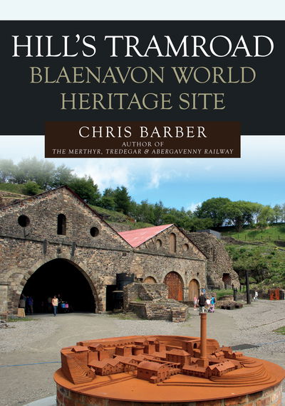 Cover for Chris Barber · Hills Tramroad: Blaenavon World Heritage Site (Paperback Book) (2019)