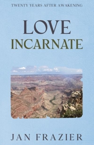 Cover for Jan Frazier · Love Incarnate (Bok) (2023)