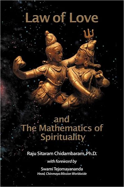 Cover for Raju Sitaram Chidambaram Ph D · Law of Love &amp; the Mathematics of Spirituality (Paperback Book) (2011)