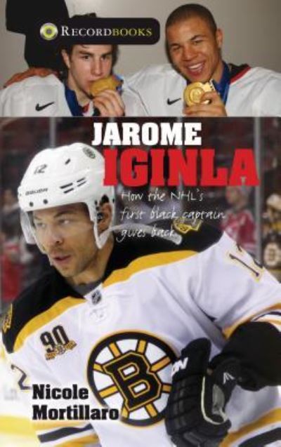 Cover for Nicole Mortillaro · Jarome Iginla (Hardcover Book) (2018)