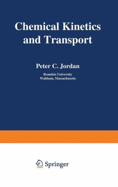 Cover for Peter Jordan · Chemical Kinetics and Transport (Taschenbuch) [Softcover reprint of the original 1st ed. 1979 edition] (2012)