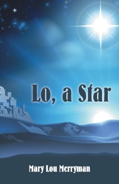 Cover for Mary Lou Merryman · Lo, a Star (Paperback Book) (2015)