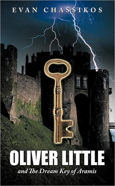 Cover for Evan Chassikos · Oliver Little: and the Dream Key of Aramis (Paperback Book) (2012)