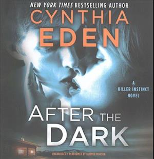 After the Dark - Cynthia Eden - Muzyka - HARLEQUIN BOOKS - 9781470849009 - 28 marca 2017