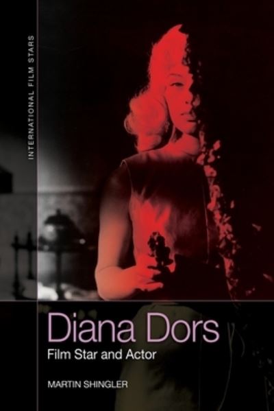 Cover for Martin Shingler · Diana Dors: Film Star and Actor - International Film Stars (Paperback Book) (2023)