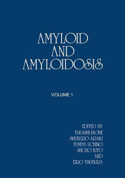 Cover for T Isobe · Amyloid and Amyloidosis (Paperback Book) [Softcover reprint of the original 1st ed. 1988 edition] (2013)