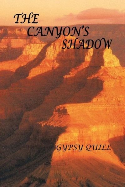 Cover for Gypsy Quill · The Canyon's Shadow (Pocketbok) (2014)