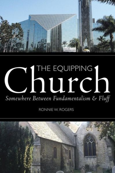 Cover for Ronnie W Rogers · The Equipping Church (Paperback Book) (2016)