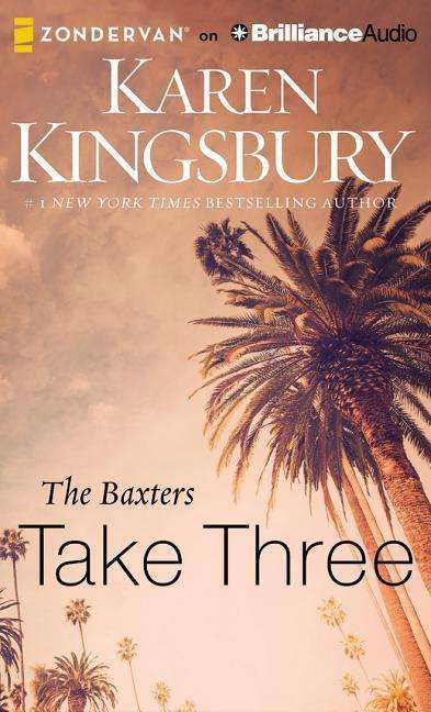 Cover for Karen Kingsbury · The Baxters Take Three (CD) (2015)