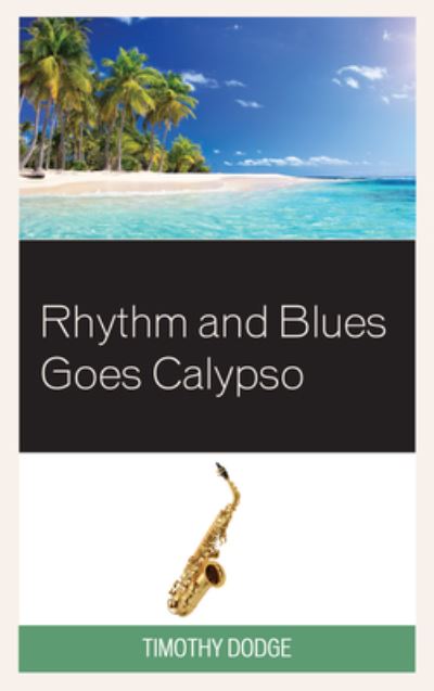 Cover for Timothy Dodge · Rhythm and Blues Goes Calypso (Paperback Book) (2021)