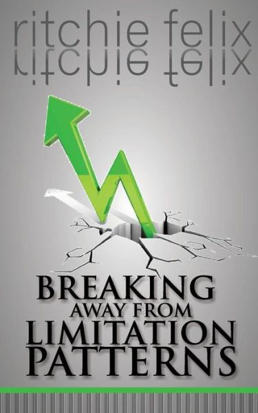 Cover for Ritchie Felix · Breaking Away from Limitation Patterns (Paperback Bog) (2014)