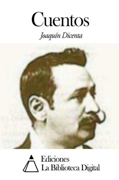 Cover for Joaquin Dicenta · Cuentos (Paperback Book) (2014)