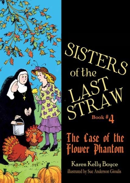Cover for Karen Kelly Boyce · Sisters of the Last Straw, Book 4 (Paperback Book) (2018)