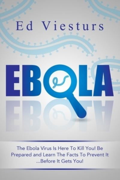 Cover for Ed Viesturs · Ebola (Pocketbok) (2014)