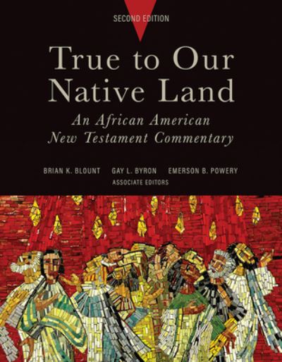 Cover for Brian K. Blount · True to Our Native Land, Second Edition: An African American New Testament Commentary (Hardcover Book) (2025)