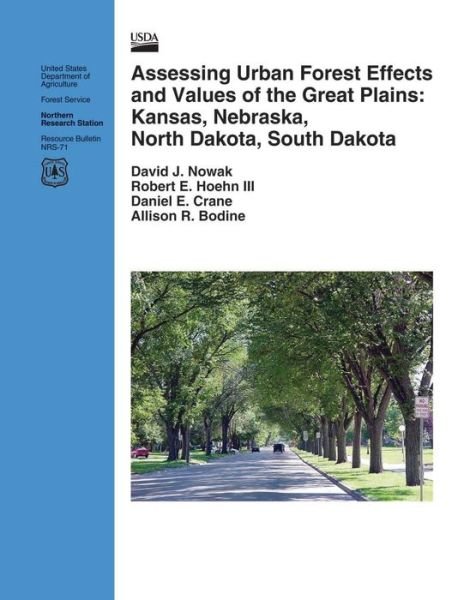Cover for Nowak · Assessing Urban Forest Effects and Values of the Great Plains: Kansas, Nebraska, North Dakota, South Dakota (Paperback Book) (2015)