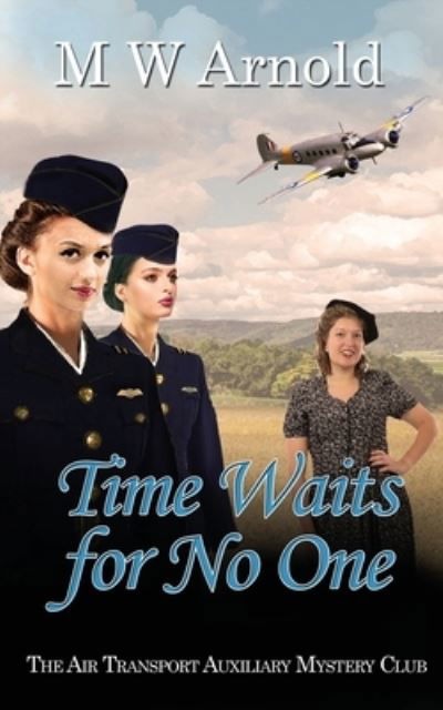 Cover for M W Arnold · Time Waits for No One - Broken Wings (Pocketbok) (2024)