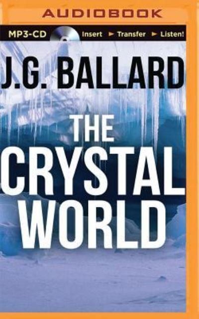 Cover for J.G. Ballard · The Crystal World (CD) (2016)