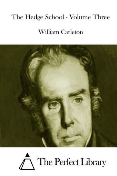 Cover for William Carleton · The Hedge School - Volume Three (Taschenbuch) (2015)