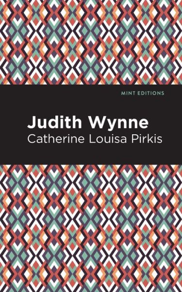Cover for Catherine Lousia Pirkis · Judith Wynne - Mint Editions (Paperback Book) (2021)