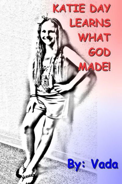 Cover for Vada Rosenkrans · Katie Day Learns What God Made: Katie Day (Paperback Book) (2015)