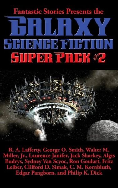 Cover for R. A. Lafferty · Fantastic Stories Presents the Galaxy Science Fiction Super Pack #2 (Book) (2018)