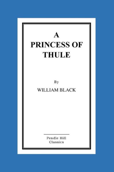 Cover for William Black · A Princess of Thule (Paperback Book) (2015)