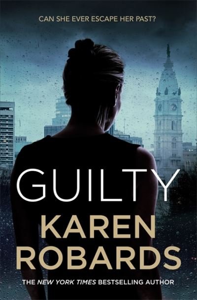 Cover for Karen Robards · Guilty: A page-turning thriller full of suspense (Paperback Bog) (2020)