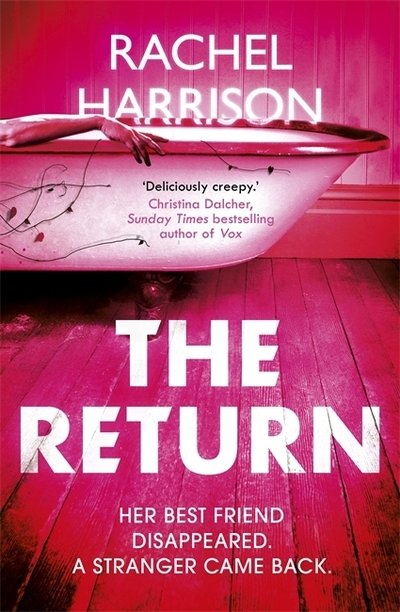 Cover for Rachel Harrison · The Return: The creepy debut novel for fans of Stephen King, CJ Tudor and Alma Katsu (Paperback Book) (2021)