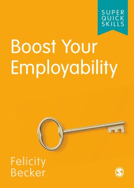 Cover for Felicity Becker · Boost Your Employability - Super Quick Skills (Paperback Book) (2020)
