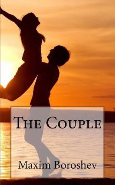 Cover for Maxim Boroshev · The Couple (Paperback Book) (2016)