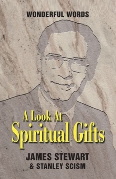 Cover for James Stewart · A Look at Spiritual Gifts (Pocketbok) (2019)