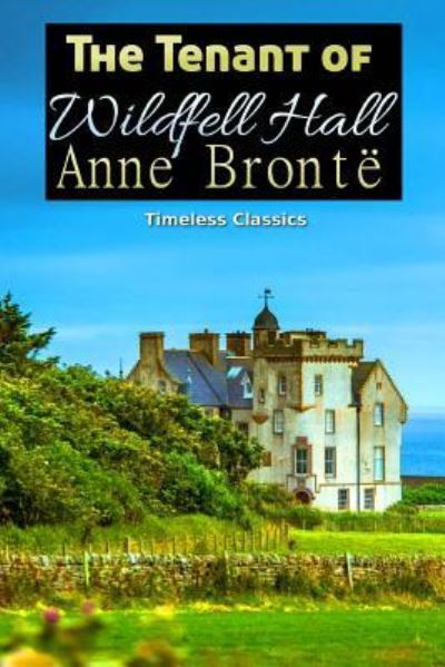 Cover for Anne BrontÃ« · The Tenant of Wildfell Hall (Paperback Book) (2016)