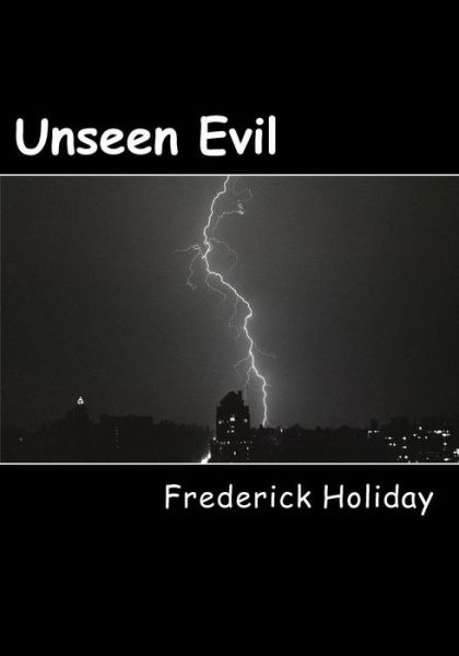 Cover for Frederick Holiday · Unseen Evil (Paperback Book) (2016)