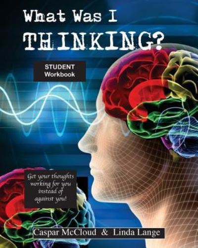 Cover for Caspar McCloud · What Was I Thinking? Student Workbook (Paperback Bog) (2017)