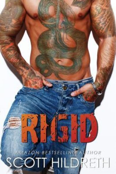 Rigid - Scott Hildreth - Kirjat - Createspace Independent Publishing Platf - 9781544850009 - tiistai 21. maaliskuuta 2017